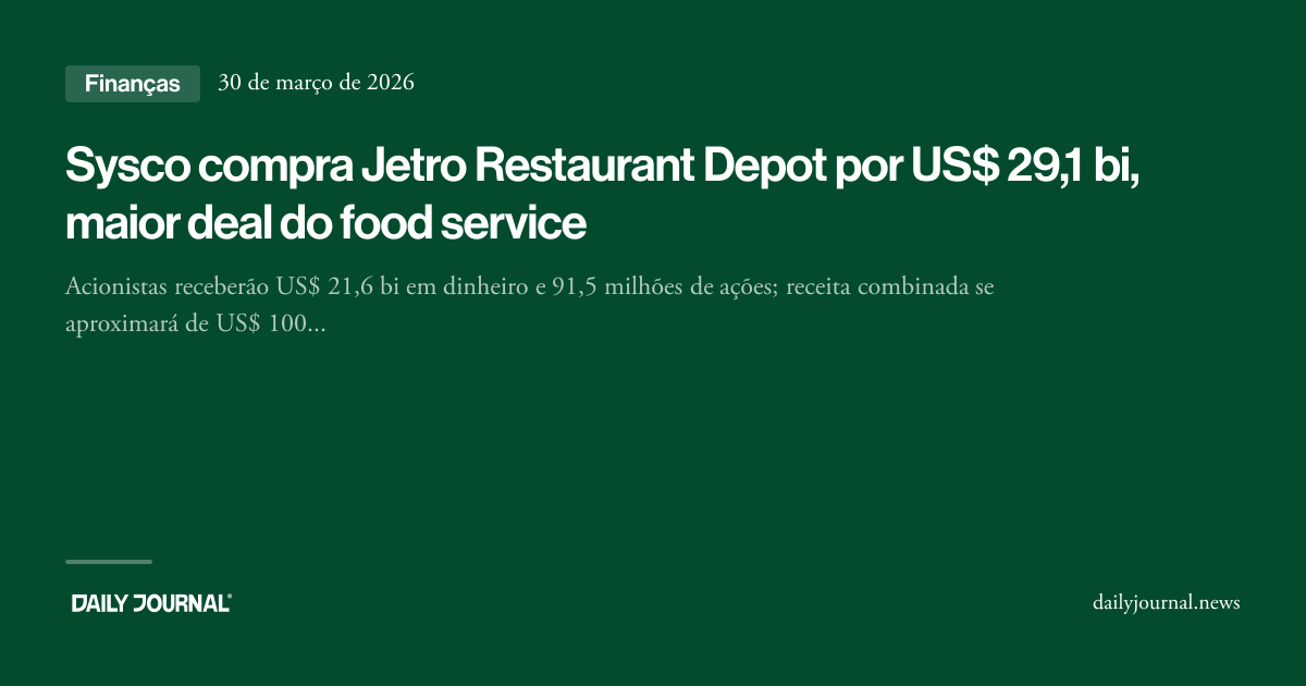 Sysco compra Jetro Restaurant Depot por US$ 29... - Daily Journal
