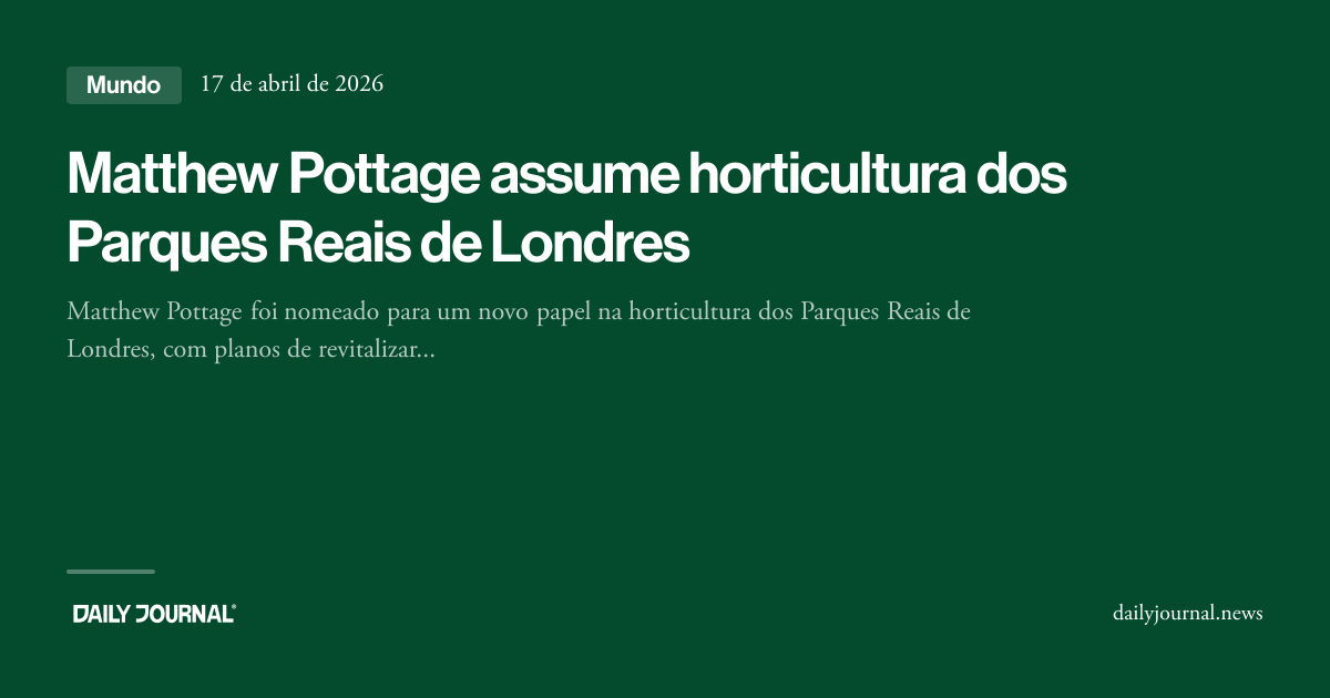 Matthew Pottage assume horticultura dos Parque... - Daily Journal