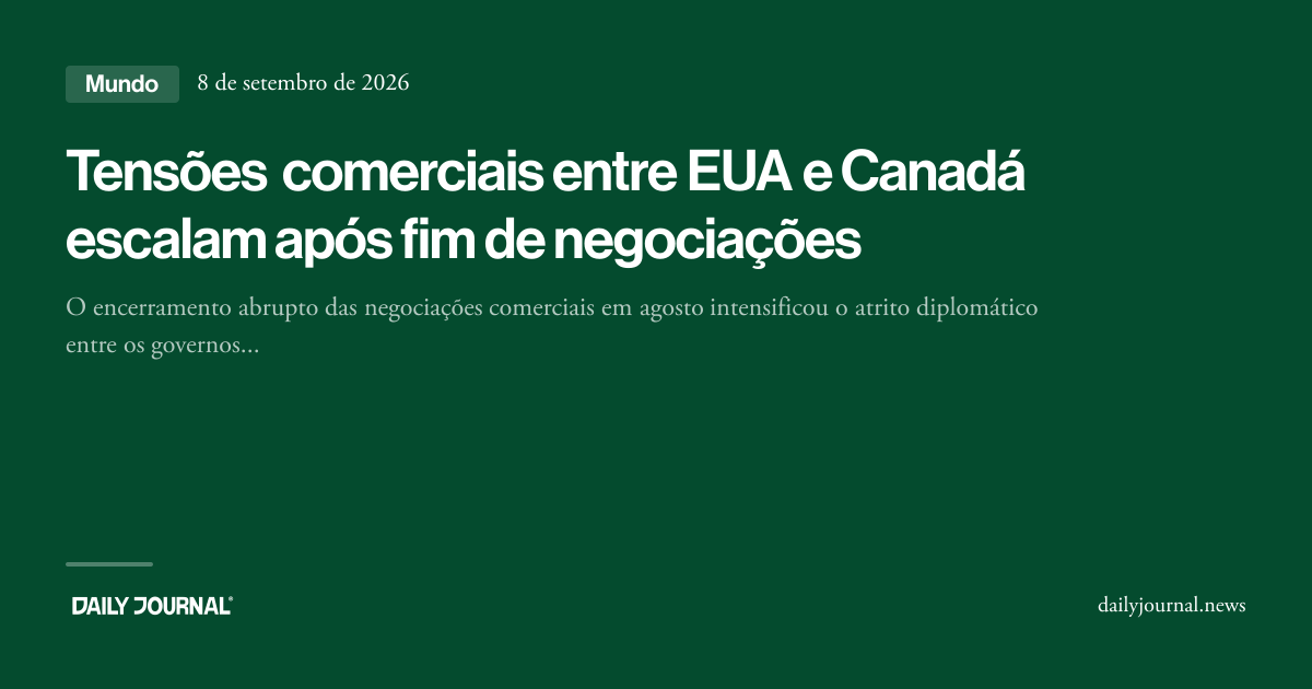 Tensões comerciais entre EUA e Canadá escalam...